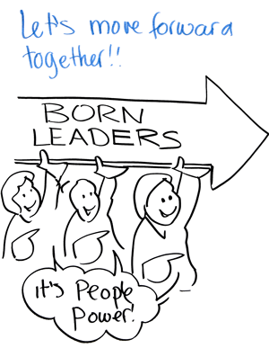 Cartoon of group holding an arrow that says born leaders